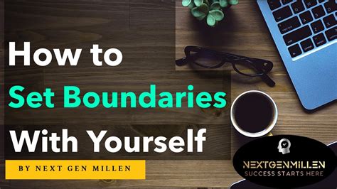 How To Set Boundaries With Yourself Personal Development Youtube