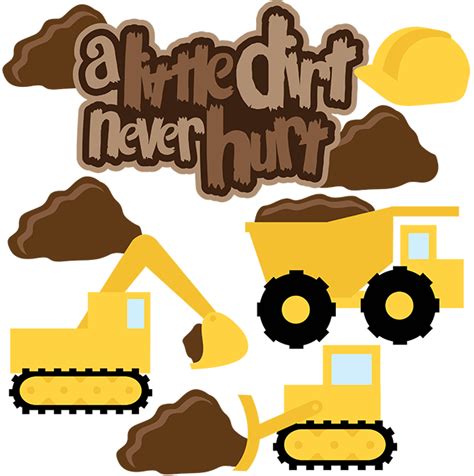 A Little Dirt Never Hurt Svg Scrapbook Collection Dump Truck Svg File