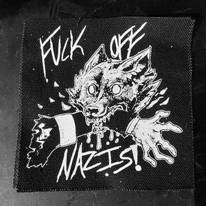 Fuck Off Nazis Punk Sew On Screenprinted Patch Etsy