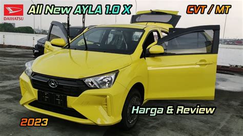 AYLA BARU All New AYLA 1 0 X MT CVT Harga Review DP Angsuran Ayla