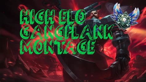 High Elo Gangplank Montage YouTube