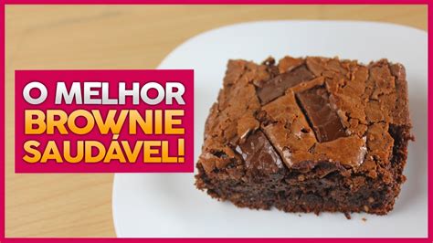 Brownie Fit Saud Vel E F Cil De Fazer Sem Farinha Muito F Cil De