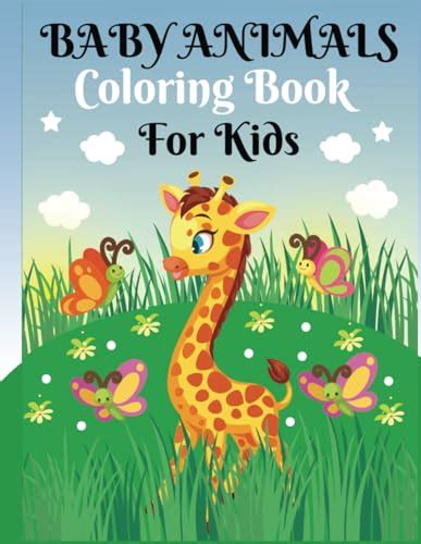 Baby Animals Coloring Book for Kids: 50 cute baby animals by Scott Lamb | Goodreads