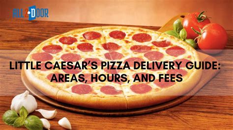 Little Caesars Pizza Delivery Guide Areas Hours And Fees