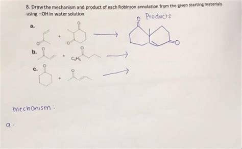 Solved 8 Draw The Mechanism And Product Of Each Robinso