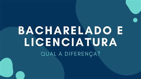 Qual a diferença entre bacharel (bacharelato) e licenciatura - YouTube