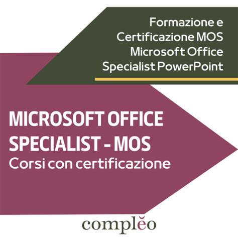 MICROSOFT OFFICE SPECIALIST MOS Corsi Con Certificazione Compleo