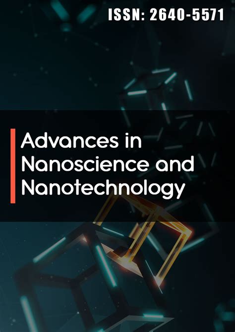 Advances In Nanoscience And Nanotechnology Opast Publishing Group