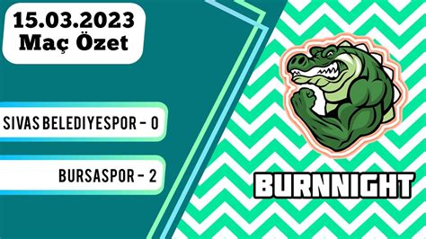 Sivas Belediyespor 0 2 Bursaspor Maç Özet 15 03 2023 bursaspor