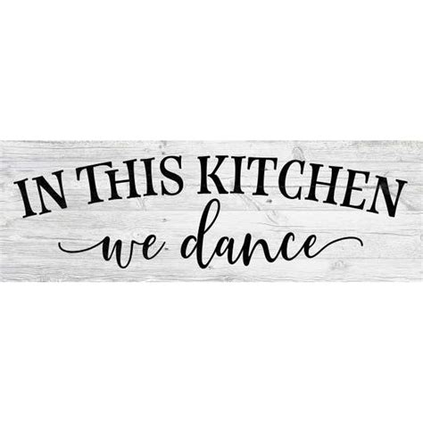 In This Kitchen We Dance Farmhouse Rustic Looking Home Decor Wood Sign