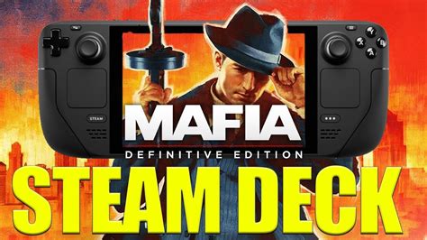 Mafia Definitive Edition On Steam Deck Youtube