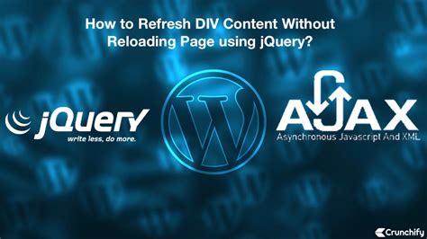 How To Refresh Div Content Without Reloading Page Using Jquery Crunchify