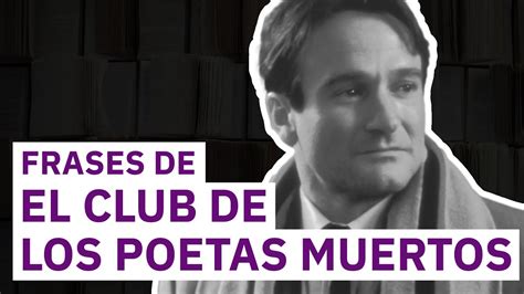 Descubrir 119 Imagen Frases De La Pelicula La Sociedad De Los Poetas