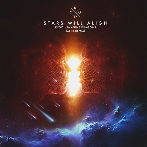 Stars Will Align Zerb Remix Single” álbum De Kygo And Imagine Dragons