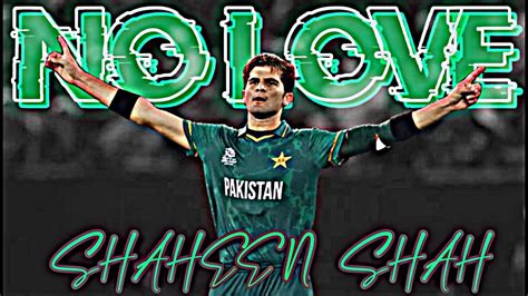 NO LOVEFT Shaheen Shah Afridi Eagle Shaheen Shah Afridi WhatsApp