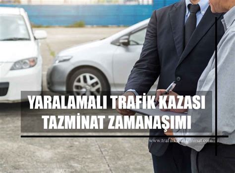 Yaralanmal Trafik Kazas Tazminat Davas