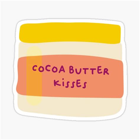 Cocoa Butter Kisses Sticker By Oodd Redbubble