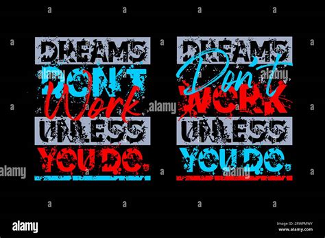 Dreams Dont Work Youdo Unles Motivational Quote Brush Stroke Banner