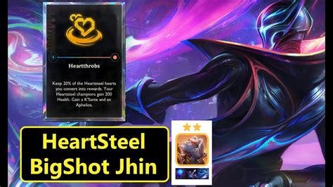 Set 10 Heartthrobs Bigshot Jhin Carry TFT HeartSteel Comps Full