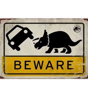 Wall Decor Warning Sign Beware Of Dinosaurs Poshmark