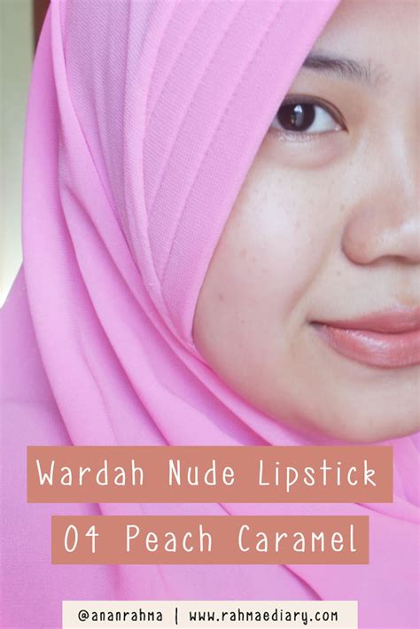 Review Wardah Nude Lipstick Pure Hazelnut Peach Caramel Rahma Diary