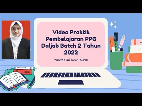 VIDEO UJI KINERJA UKIN PRAKTIK PEMBELAJARAN PPG DALJAB BATCH 2 TAHUN