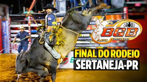 FINAL DO RODEIO EM TOUROS DE SERTANEJA PR 2022 YouTube