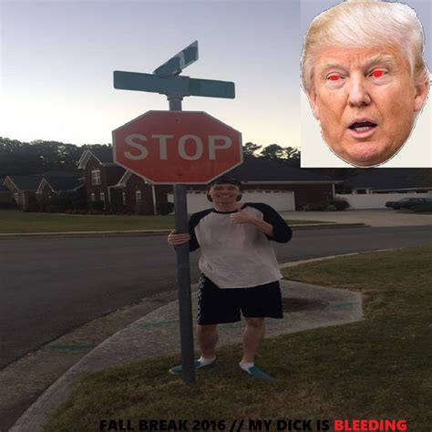 Fall Break My Dick Is Bleeding Big Gay Daddy