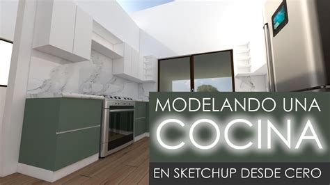 TUTORIAL 03 MODELANDO UNA COCINA DESDE CERO EN SKETCHUP YouTube