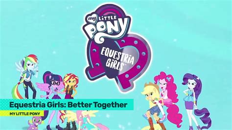 My Little Pony Recap Equestria Girls Better Together Fandom