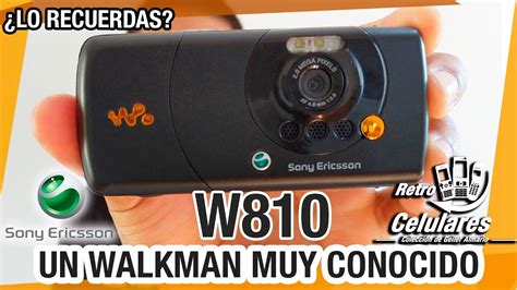 Recuerda Sony Ericsson W Un Walkman Muy Reconocido Retro Celulares