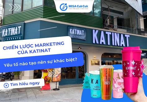chien luoc marketing cua katinat yeu  nao tao nen su khac biet