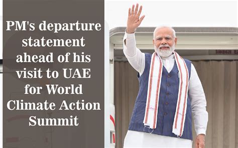 Pms Departure Statement Ahead Of His Visit To Uae For World Climate