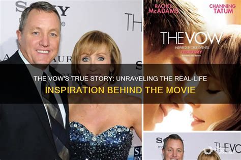 The Vow's True Story: Unraveling The Real-Life Inspiration Behind The