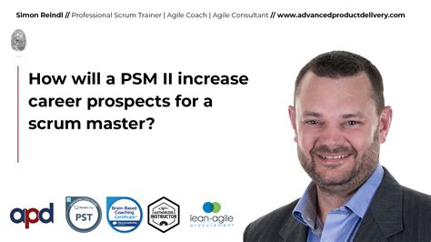 How Will A Psm Ii Increase Career Prospects For A Scrum Master