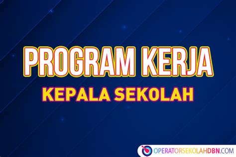 Detail Contoh Program Kerja Kepala Sekolah Koleksi Nomer 11