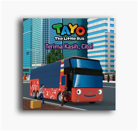 Seri Tayo The Little Bus Terima Kasih Cito Softcover Lazada