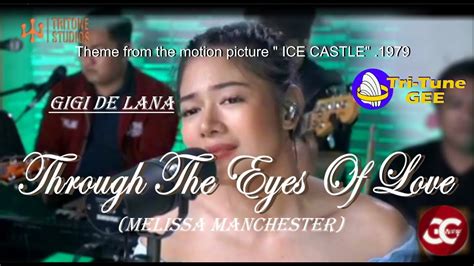 Gigi De Lana Through The Eyes Of Love Theme From The Movie ICE