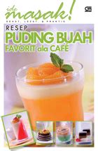 Detail Resep Puding Buah Favorit Ala Cafe IPusnas Digital Library