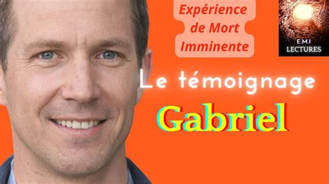 Experience De Mort Imminente T Moignages Gabriel Youtube