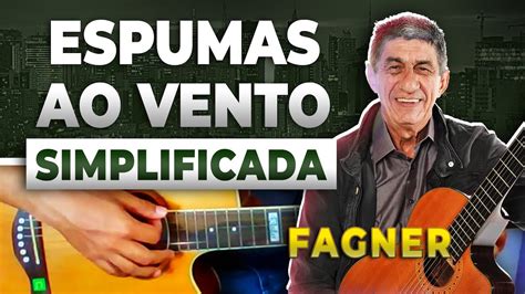 Como Tocar Espumas ao Vento Cifra Violão YouTube