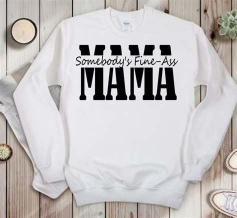 SOMEBODY S FINE ASS MAMA Design Plus Mockup Digital PNG Format Design For Sublimation Baker