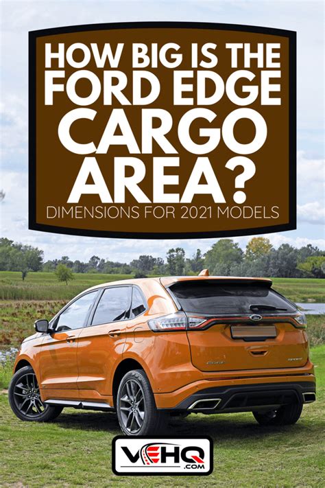 How Big Is The Ford Edge Cargo Area? [Dimensions For 2021 Models]