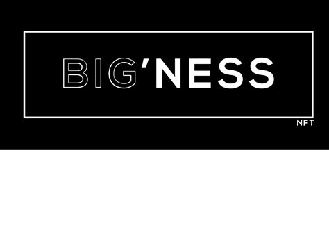 BIGness - Collection | OpenSea