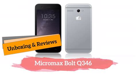 New MicroMax Bolt Q346 Unboxing & Review - YouTube