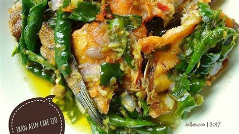 Resep Ikan Asin Cabe Ijo Sederhana Tapi Bisa Menggugah Selera Wajib