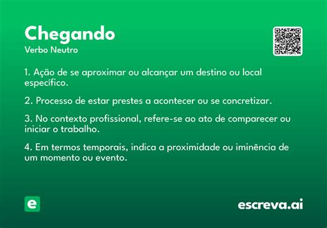 Como Se Escreve Chegando - Chegando - Significado e Sinônimo - escreva.ai