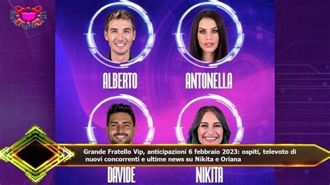 Grande Fratello Vip Anticipazioni 6 Febbraio 2023 Ospiti Televoto Di