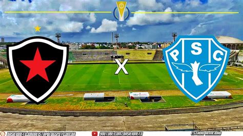 BOTAFOGO PB 2x3 PAYSANDU PA AO VIVO BRASILEIRÃO SÉRIE C 2023 YouTube