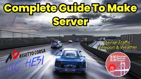 How To Make NO HESI SRP Server In ASSETTO CORSA With Traffic Teleport